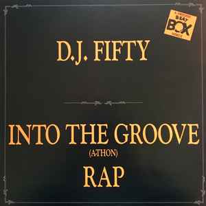 Into The Groove (A-Thon) Rap (Swedish Remix) - D.J. Fifty