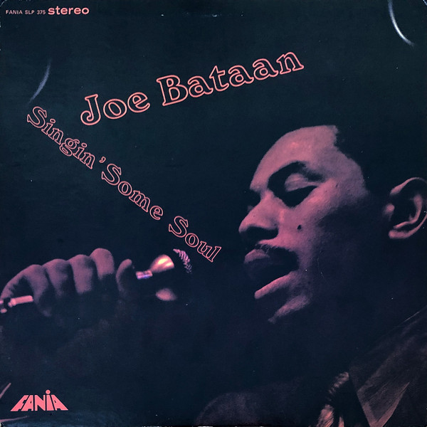 Joe Bataan – Singin' Some Soul (1972, Vinyl) - Discogs