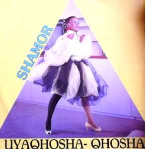 Uyaqosha-Qhosha / Close To You - Shamor