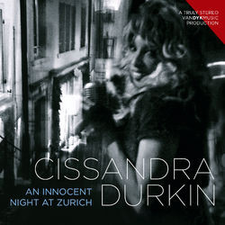 Album herunterladen Cissandra Durkin - An Innocent Night At Zurich