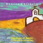 Duncan Chisholm - The Door Of Saints on Discogs