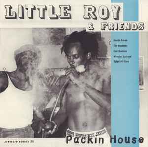 Packin House - Little Roy & Friends