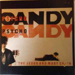 The Jesus And Mary Chain – Psychocandy (1986, Vinyl) - Discogs