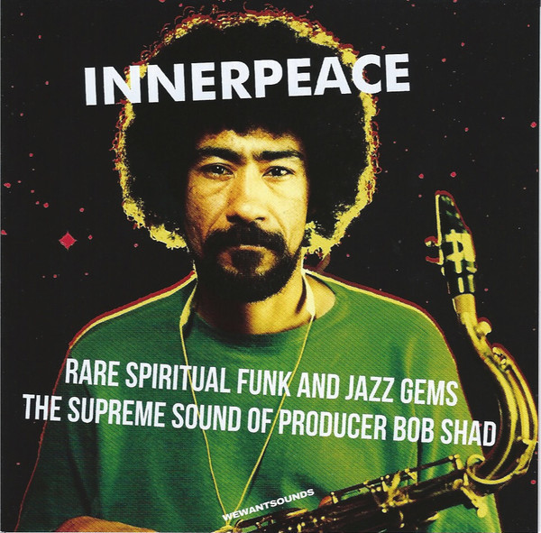 Bob Shad - Innerpeace (Rare Spiritual Funk And Jazz Gems. The