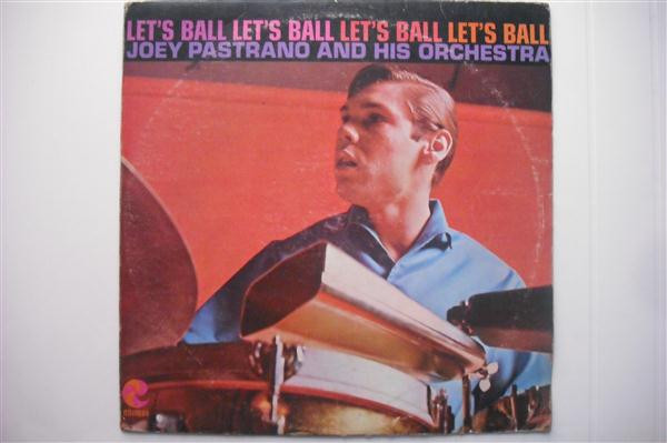 Joey Pastrana And His Orchestra – Let's Ball (Vinyl) - Discogs