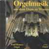 Paul Heuser - Orgelmusik Aus Dem Dom Zu Worms