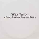 Cover of Dusty Rainbow From The Dark, 2012, CDr