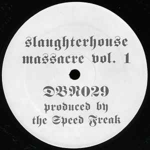 Slaughterhouse Massacre Vol. 1 - The Speed Freak