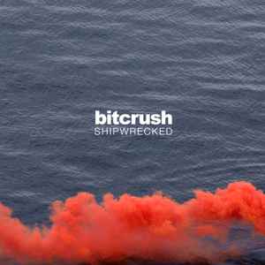 Bitcrush - Shipwrecked