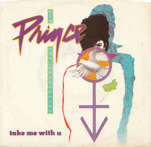 Prince And The Revolution - Take Me With U
