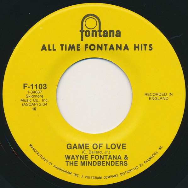 Wayne Fontana u0026 The Mindbenders / The Mindbenders – Game Of Love / A Groovy  Kind Of Love (Vinyl) - Discogs