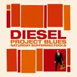 Cover of Project Blues: Saturday Suffering Fools, 2009-07-03, CD