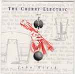 Cover of The Cherry Electric, 1995, CD
