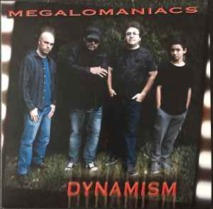 Megalomaniacs - Dynamism album cover