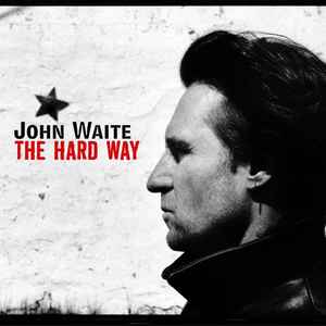 John Waite – Wooden Heart (Acoustic Anthology Volume 2) (2017, CD 