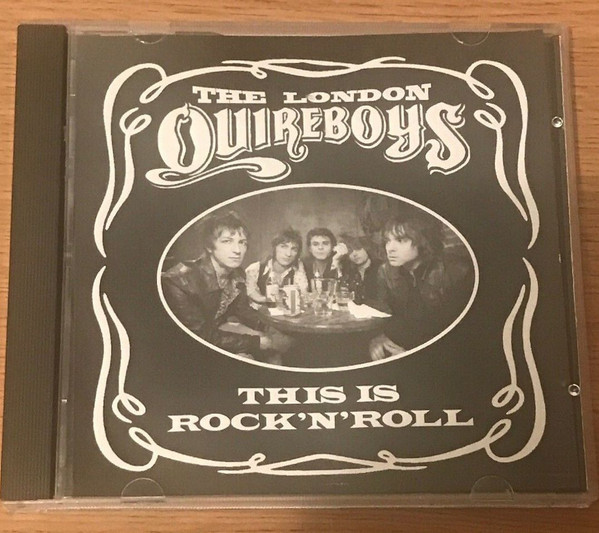 The London Quireboys – This Is Rock 'N' Roll (2002