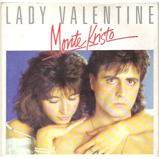 Monte Kristo – Lady Valentine (1986, Vinyl) - Discogs