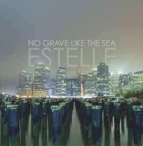 No Grave Like The Sea - Estelle album cover