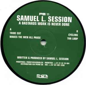 Samuel L Session - A Bastards Work Is Never Done album cover