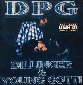 Dillinger & Young Gotti - DPG