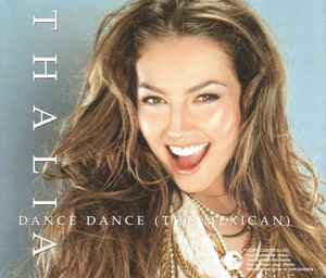 Thalía - Dance Dance (The Mexican) (Remixes)