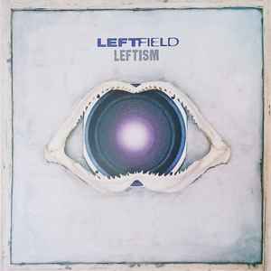 Leftfield - Leftism album cover