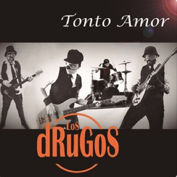 télécharger l'album Los Drugos - Tonto Amor