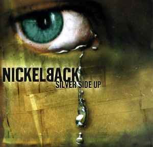 Nickelback - Silver Side Up