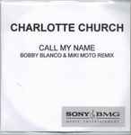 Cover of Call My Name (Bobby Blanco & Miki Moto Remix), 2005, CDr