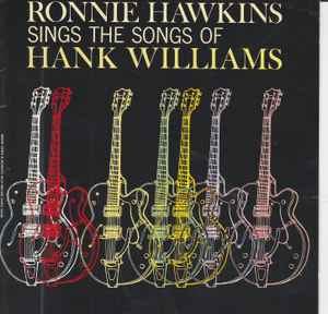 Ronnie Hawkins - Sings The Songs Of Hank Williams album cover