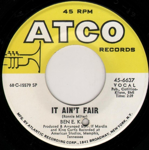 Ben E. King – It Ain't Fair / Til I Can't Take It Anymore (1968, SP