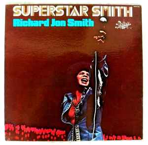 Richard Jon Smith Superstar Smith 1974 Vinyl Discogs