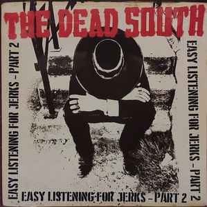 Easy Listening For Jerks - Part 2 - The Dead South