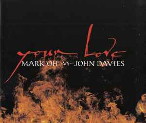 Portada de album Mark 'Oh vs. John Davies - Your Love