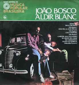 Nova História Da Música Popular Brasileira - João Bosco, Aldir Blanc - Various