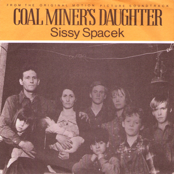 Sissy Spacek – Coal Miner's Daughter / I'm A Honky Tonk Girl (1980