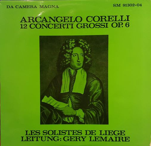 Album herunterladen Arcangelo Corelli, Les Solistes De Liège, Géry Lemaire - 12 Concerti Grossi Op6