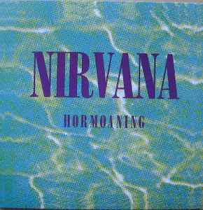 Nirvana – Hormoaning (Vinyl) - Discogs