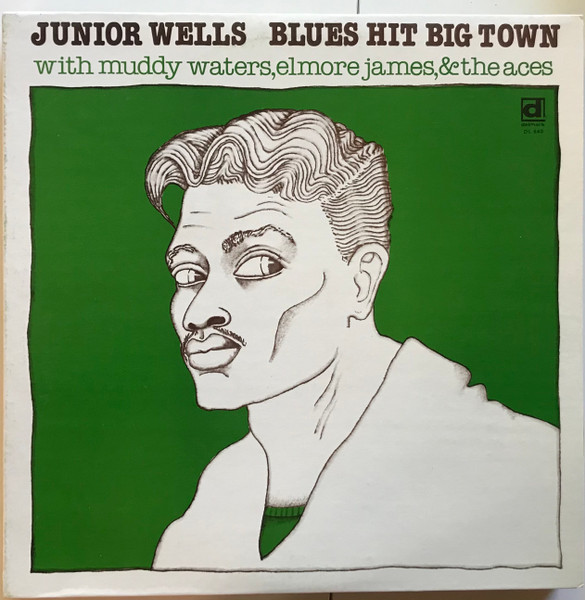 Junior Wells – Blues Hit Big Town (1977, Vinyl) - Discogs