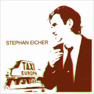 Stephan Eicher - Taxi Europa