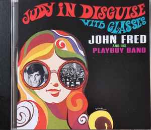 John Fred & His Playboy Band - Judy In Disguise With Glasses album cover