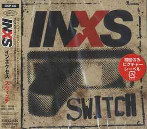 INXS = INXS - Switch = スウィッチ (CD, Japan, 2006) For Sale | Discogs