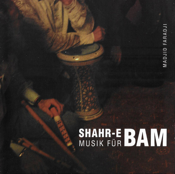 lataa albumi Madjid Faradji - Shahr e Bam Musik Für Bam