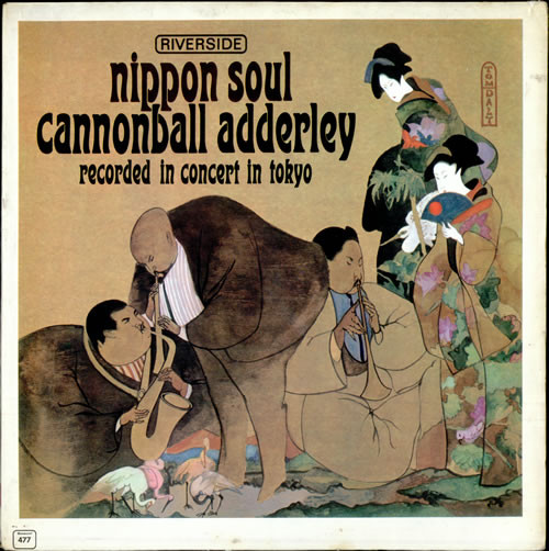 Cannonball Adderley Sextet – Nippon Soul (1963, Vinyl) - Discogs