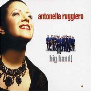 Antonella Ruggiero - Big Band!