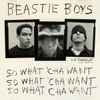 Beastie Boys - So What'cha Want