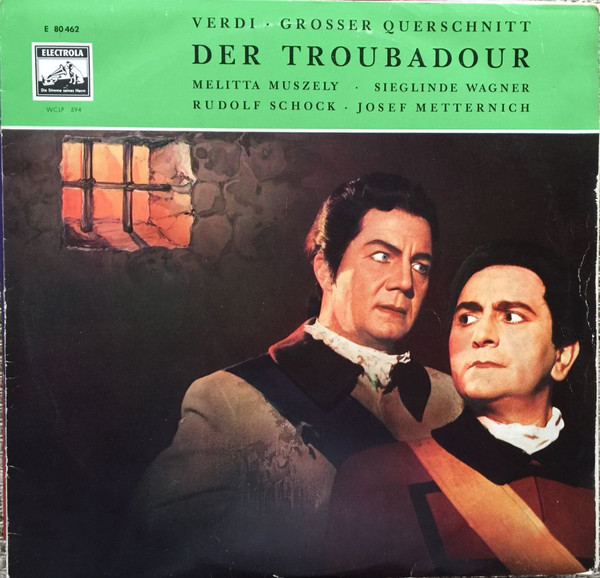 descargar álbum Melitta Muszely, Sieglinde Wagner, Rudolf Schock, Josef Metternich, Verdi - Grosser Querschnitt Der Troubadour