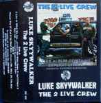 The 2 Live Crew – 2 Live Crew, The (1986, 2nd version, Cassette 