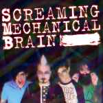 baixar álbum Screaming Mechanical Brain - Holiday In Cambodia