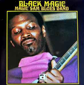 Magic Sam Blues Band - Black Magic album cover